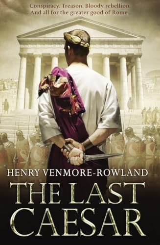 Stock image for The Last Caesar: Roman Historical Fiction for sale by WorldofBooks