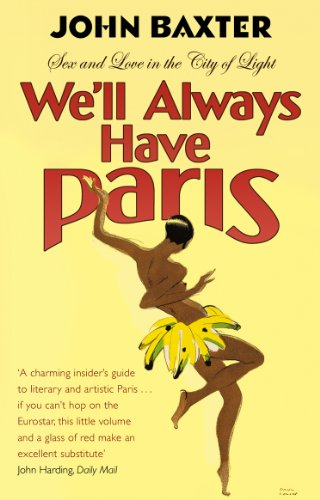 9780857501219: We'll Always Have Paris: Sex And Love In The City Of Light [Idioma Ingls]