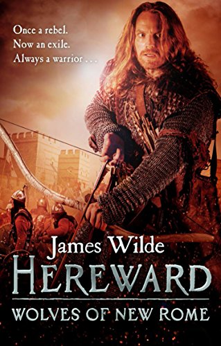 Imagen de archivo de Hereward: Wolves of New Rome: (The Hereward Chronicles: book 4): A gritty, action-packed historical adventure set in Norman England that will keep you gripped (Hereward, 4) a la venta por WorldofBooks