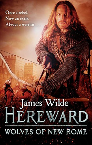 Stock image for Hereward: Wolves of New Rome: (The Hereward Chronicles: book 4): A gritty, action-packed historical adventure set in Norman England that will keep you gripped (Hereward, 4) for sale by WorldofBooks