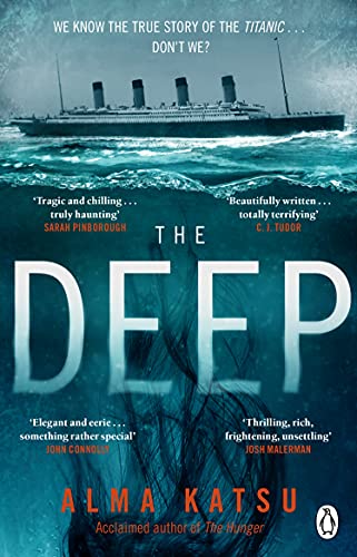 Imagen de archivo de The Deep: We all know the story of the Titanic . . . don't we? a la venta por WorldofBooks