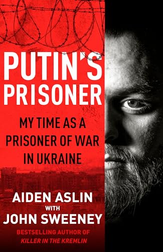 Beispielbild fr Putin's Prisoner: My Time as a Prisoner of War in Ukraine zum Verkauf von WorldofBooks
