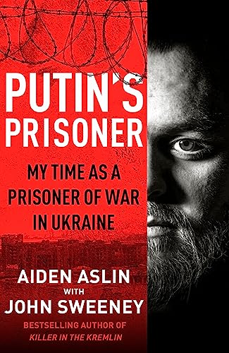 9780857505293: Putin's Prisoner: My Time as a Prisoner of War in Ukraine
