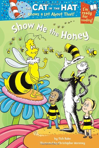 9780857510426: The Cat in the Hat Knows a Lot About That!: Show Me the Honey: Colour First Reader: 8
