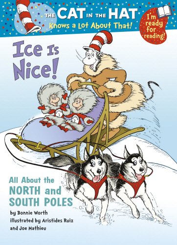 Imagen de archivo de The Cat in the Hat Knows a Lot About That!: Ice Is Nice: Colour First Reader: 10 a la venta por AwesomeBooks