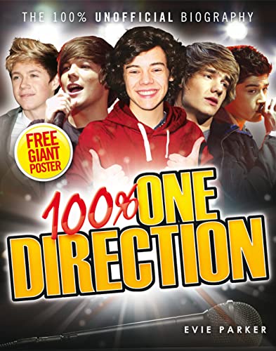 Stock image for 100% One Direction: The 100% Unofficial Biography [With Free Giant Poster] for sale by ThriftBooks-Atlanta