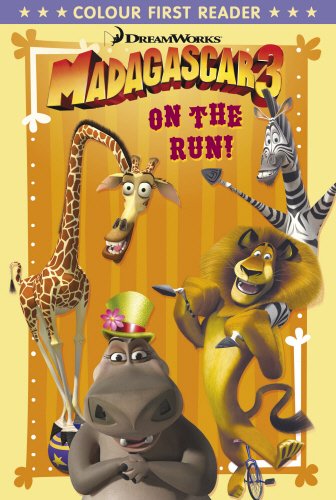 9780857510921: Madagascar 3: On the Run!: Colour First Reader