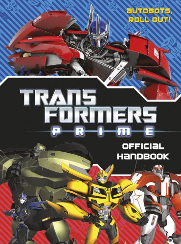 Beispielbild fr Transformers Prime: Official Handbook zum Verkauf von Better World Books Ltd