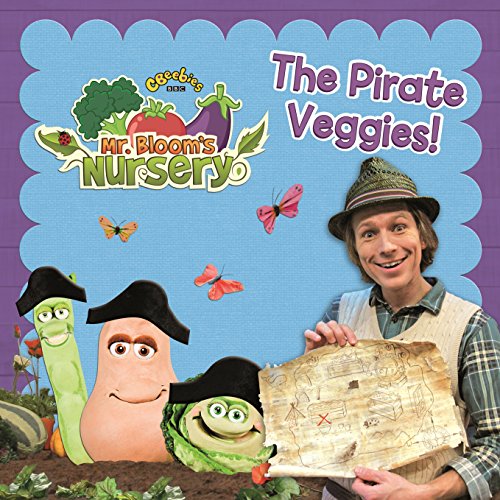 9780857512475: Mr Bloom's Nursery: The Pirate Veggies!