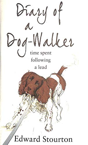 Beispielbild fr Diary of a Dog Walker: Time Spent Following a Lead zum Verkauf von WorldofBooks