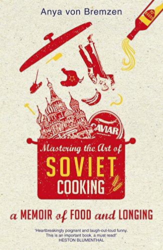 9780857520241: Mastering the Art of Soviet Cooking- Doubleday UK