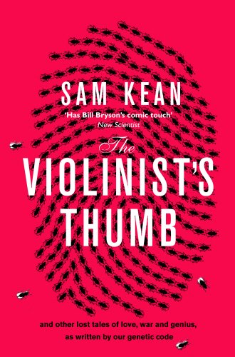9780857520289: The Violinist's Thumb: And other extraordinary true stories as written by our DNA
