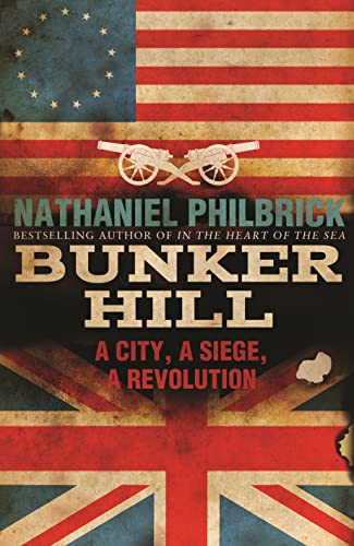 9780857520449: Bunker Hill: A City, a Siege, a Revolution