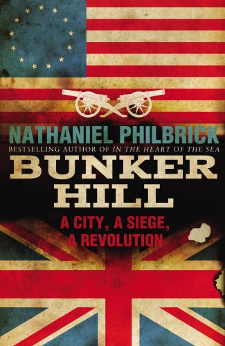 Stock image for Bunker Hill: A City, a Siege, a Revolution for sale by WorldofBooks