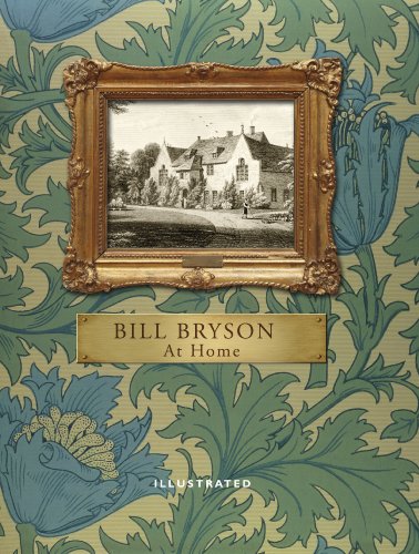 Beispielbild fr At Home (Illustrated Edition): A short history of private life zum Verkauf von WorldofBooks