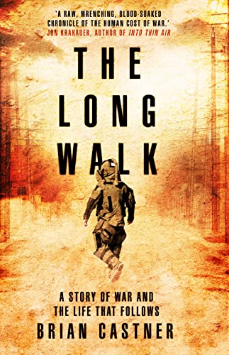 Beispielbild fr The Long Walk: A Story of War and the Life That Follows zum Verkauf von AwesomeBooks