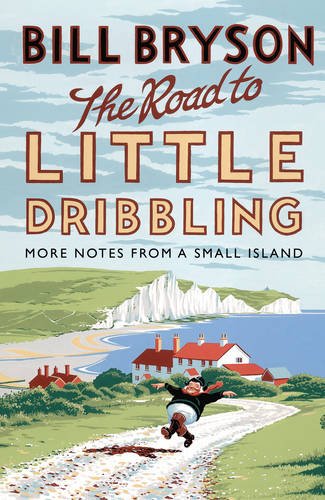 9780857522351: The Road to Little Dribbling: More Notes from a Small Island (Bryson) [Idioma Ingls]