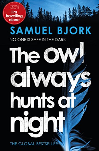 Stock image for The Owl Always Hunts at Night: (Munch and KrÃ¼ger Book 2) for sale by WorldofBooks