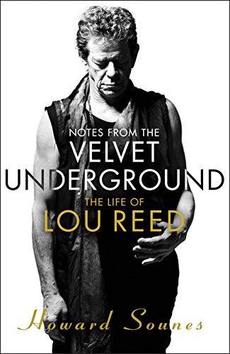 Stock image for Notes from the Velvet Underground : The Life and Music of Lou Reed for sale by Better World Books