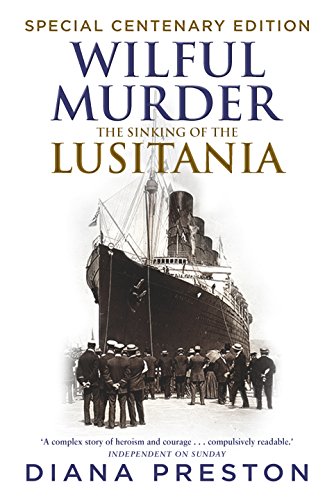 Imagen de archivo de Wilful Murder: The Sinking Of The Lusitania a la venta por WorldofBooks