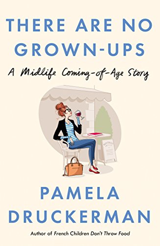 9780857522955: There Are No Grown-Ups: A midlife coming-of-age story