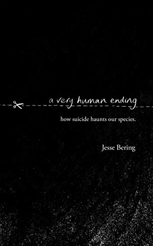 Imagen de archivo de A Very Human Ending: How suicide haunts our species a la venta por Buchmarie