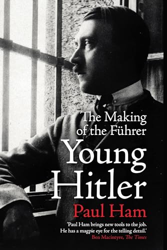 9780857524836: Young Hitler: The Making of the Fuhrer