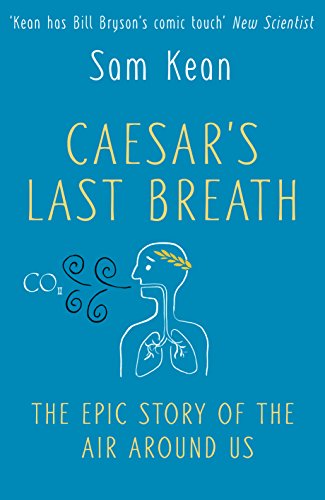 Stock image for Caesar's Last Breath: The Epic Story of The Air Around Us for sale by MusicMagpie