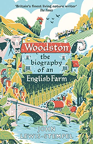 Stock image for Woodston, The Biography of an English Farm for sale by The Print Room