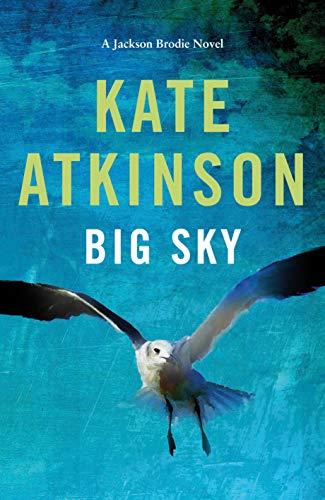 9780857526113: Big Sky: Kate Atkinson