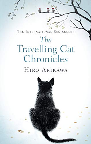 Stock image for The Travelling Cat Chronicles : The Life-Affirming One Million Copy Bestseller for sale by Better World Books
