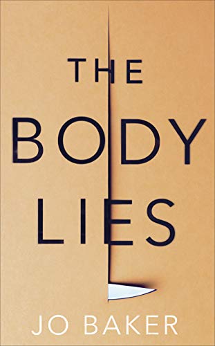 Imagen de archivo de The Body Lies: A novel a la venta por Hawking Books
