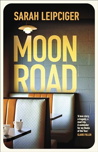 Beispielbild fr Moon Road: An exquisite portrait of marriage, divorce and reconciliation, for fans of OH WILLIAM zum Verkauf von WeBuyBooks