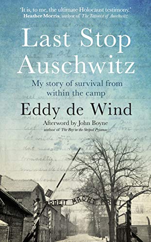 Stock image for Last Stop Auschwitz: The Story of My Survival for sale by SecondSale