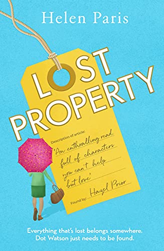 Beispielbild fr Lost Property: An uplifting, joyful book about hope, kindness and finding where you belong zum Verkauf von WorldofBooks