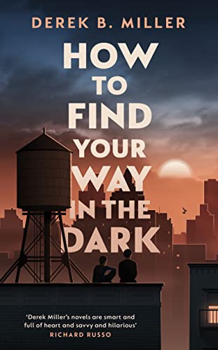 Beispielbild fr How to Find Your Way in the Dark: The powerful and epic coming-of-age story from the author of Norwegian By Night zum Verkauf von WorldofBooks