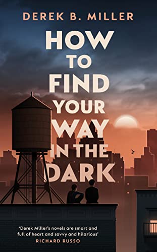 Stock image for How to Find Your Way in the Dark: The powerful and epic coming-of-age story from the author of Norwegian By Night for sale by WorldofBooks