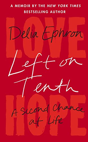 Stock image for Left on Tenth: A Second Chance at Life for sale by HPB-Red