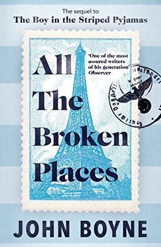 Imagen de archivo de All The Broken Places: The Sequel to The Boy In The Striped Pyjamas a la venta por Reuseabook