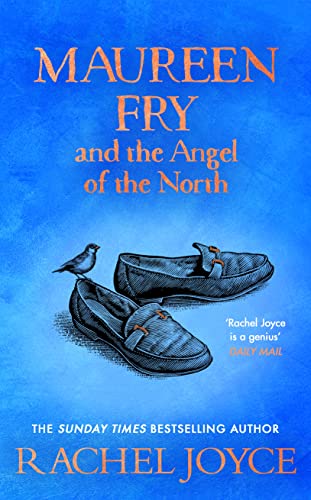 Stock image for Maureen Fry and the Angel of the North: From the bestselling author of The Unlikely Pilgrimage of Harold Fry (Harold Fry, 3) for sale by Goldstone Books