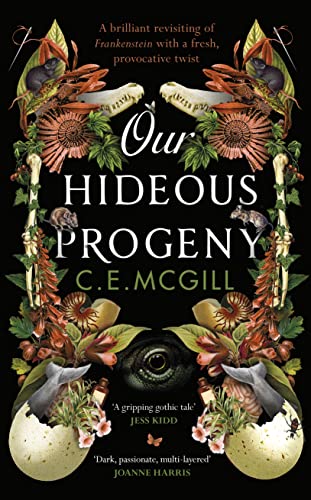 

Our Hideous Progeny: A thrilling gothic adventure
