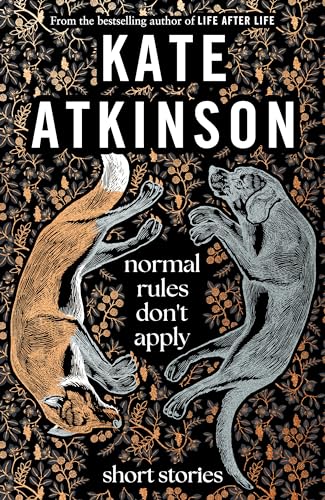 9780857529190: Normal Rules Don't Apply: A dazzling collection of short stories from the bestselling author of Life After Life