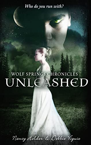 Beispielbild fr Wolf Springs Chronicles: Unleashed: Book 1 zum Verkauf von WorldofBooks