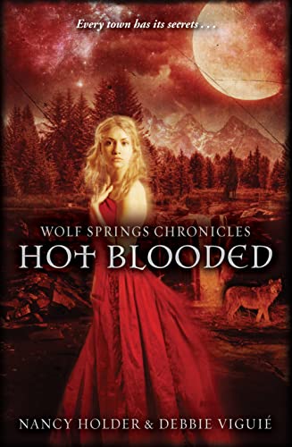 Beispielbild fr Wolf Springs Chronicles: Hot Blooded: Book 2 zum Verkauf von AwesomeBooks