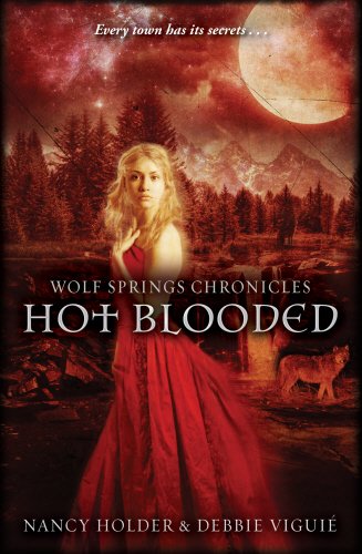 Imagen de archivo de Wolf Springs Chronicles: Hot Blooded: Book 2 a la venta por AwesomeBooks