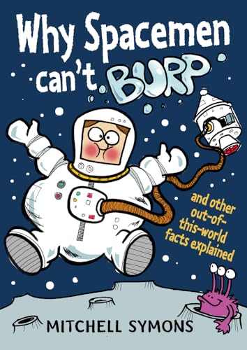 Beispielbild fr Why Spacemen Can't Burp. zum Verkauf von WorldofBooks