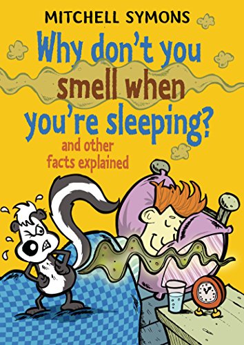 Stock image for Why Don't You Smell When You're Sleeping? for sale by TextbookRush