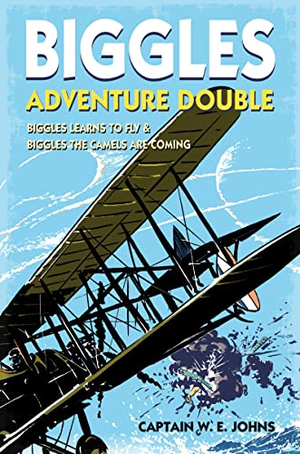 Beispielbild fr Biggles Adventure Double: Biggles Learns to Fly & Biggles the Camels are Coming: WWI Omnibus Edition zum Verkauf von WorldofBooks