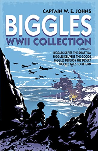 Stock image for Biggles WWII Collection: Biggles Defies the Swastika, Biggles Delivers the Goods, Biggles Defends the Desert & Biggles Fails to Return: Omnibus Edition for sale by WorldofBooks