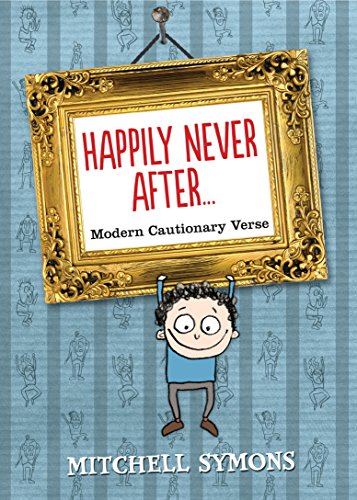 Stock image for Happily Never After: Modern Cautionary Tales for sale by WorldofBooks